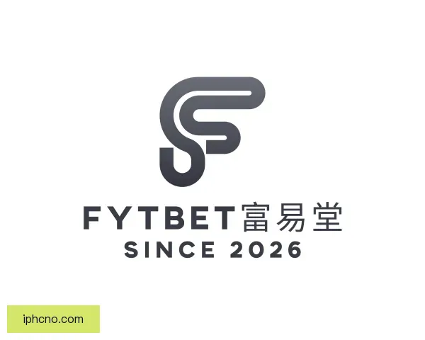 关于FYTbet富易堂